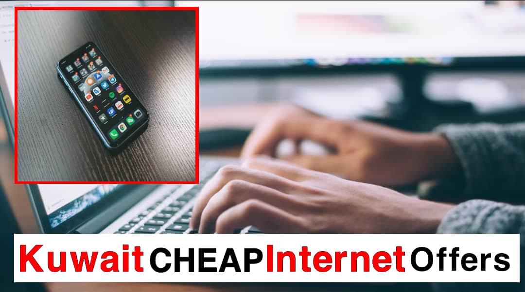 Kuwait Cheapest Internet Packages